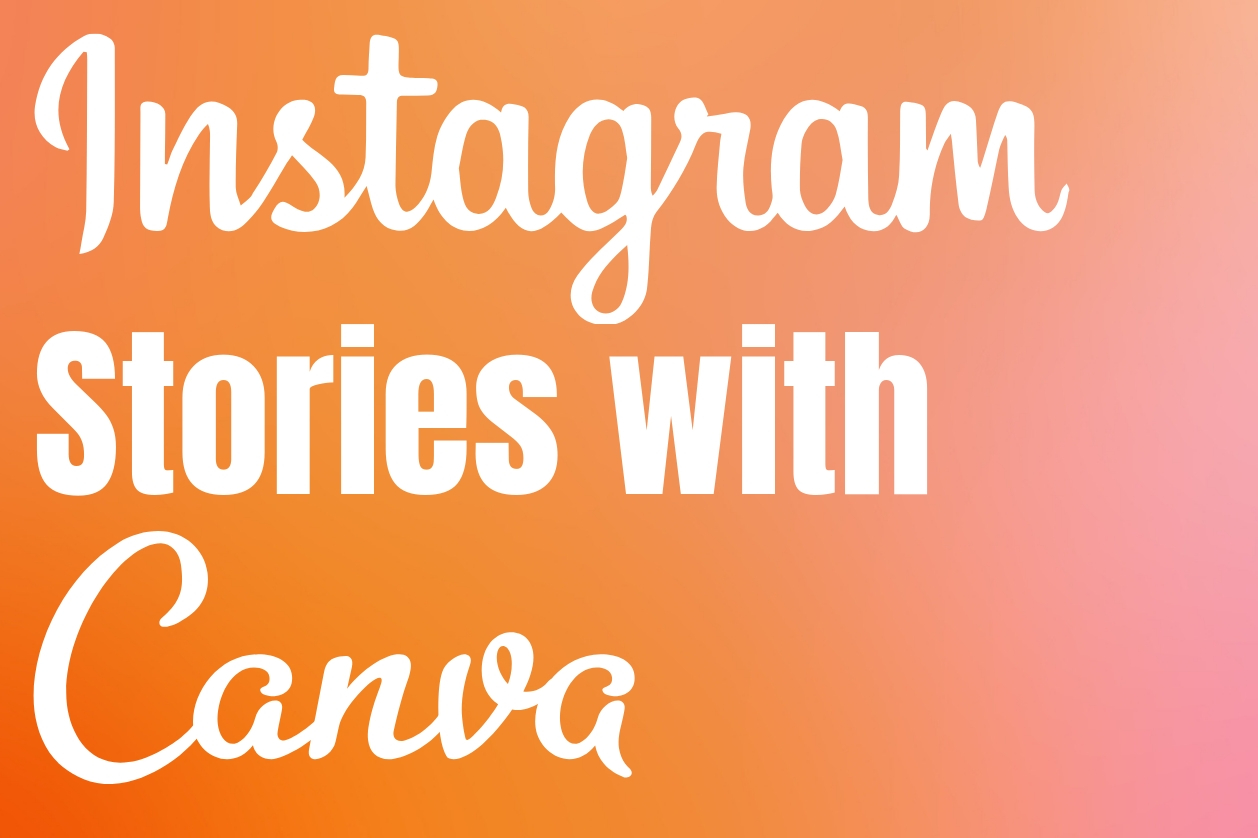 Instagram Stories with Canva - JC Sweet & Co., Web Design, Social Media, Saratoga, NY